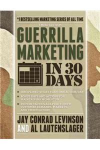 Guerrilla Marketing in 30 Days