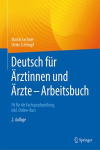 Deutsch Für Ärztinnen Und Ärzte - Arbeitsbuch: Fit Für Die Fachsprachprüfung, Inkl. Online-Kurs