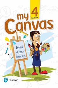 My Canvas Workbook by Pearson for CBSE English Class 4