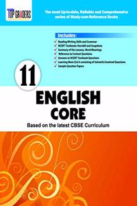 Top Graders CBSE Class 11 English Core Study Guide and Reference Book Based on NCERT Textbook