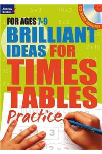 Brilliant Ideas for Times Tables Practice 7-9