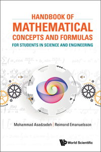 Handbook of Mathematical Concepts and Formulas for Students in Science and Engineering