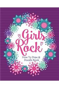 Girls Rock! - How To Draw and Doodle Book