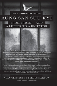 Voice of Hope: Aung San Suu Kyi from Prison - and A Letter To A Dictator