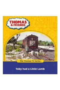 Thomas & Friends: Toby Had A Little Lamb