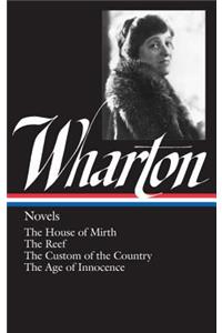 Edith Wharton: Novels (Loa #30)