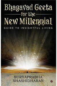 Bhagavad Geeta for the New Millennial