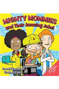 Mighty Mommies and Their Amazing Jobs