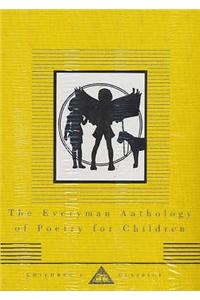 The Everyman Anthology Of Poetry For Children