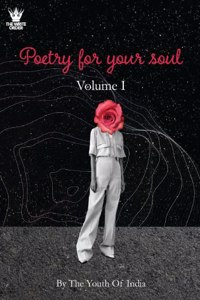 Poetry For Your Soul Volume 1