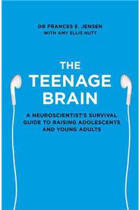 The Teenage Brain