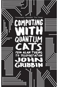 Computing with Quantum Cats