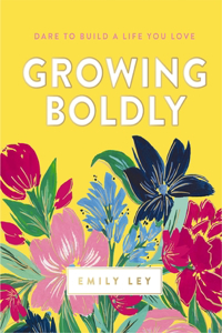 Growing Boldly