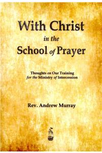 With Christ in the School of Prayer