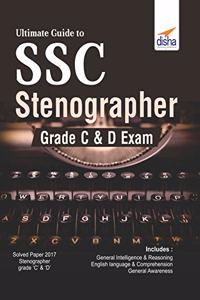 Ultimate Guide to SSC Stenographer Grade C & D Exam