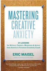 Mastering Creative Anxiety