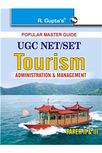 UGC NET/SET: Tourism-Administration and Management (Paper II and III) Exam Guide