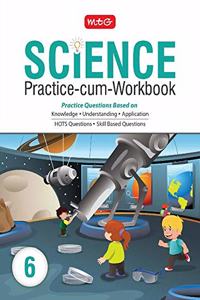 Science Practice-cum-Workbook Class 6