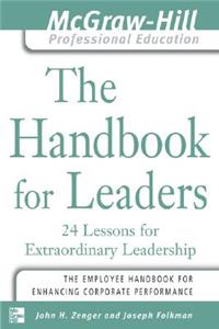 Handbook for Leaders: 24 Lessons for Extraordinary Leaders