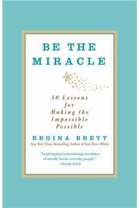 Be the Miracle