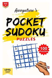 Pocket Sudoku Puzzles [ Easy Level ]: 100 Easy Level Sudoku Puzzles Game Book for Intelligent Kids & Beginners -Adults [ 9x9 ]