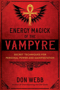 Energy Magick of the Vampyre