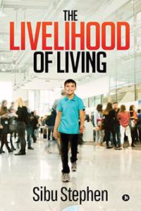 The Livelihood of Living