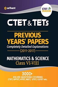 CTET & TETs Previous Year' Solved papers Mathematics & Science Class VI-VIII