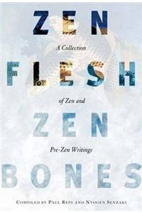 Zen Flesh, Zen Bones