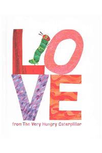 Love from the Very Hungry Caterpillar