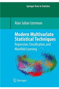 Modern Multivariate Statistical Techniques