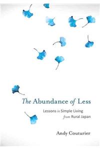 The Abundance of Less