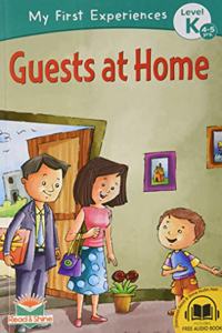 Guests at Home - My First Experience Book for 4-5 Years Old