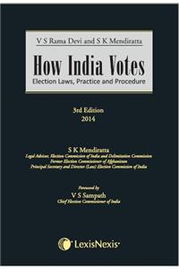 How India Votes (Election laws, practice and procedure)