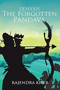 Udayan The Forgotten Pandava