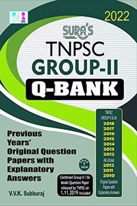 SURA`S TNPSC GROUP - II Q-Bank with Explanatory Answers - Previous years question papers book in English Medium - LATEST EDITION 2022