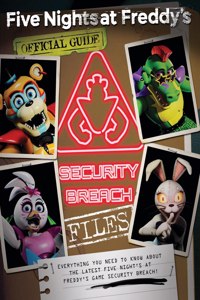 Security Breach Files: An Afk Book (Five Nights at Freddy's)