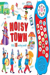 Noisy Town