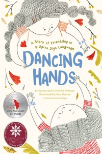 Dancing Hands: A Story of Friendship in Filipino Sign Language