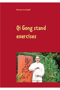 Qi Gong stand exercises: including the 5 animal positions