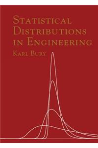 Statistical Distributions in Engineering