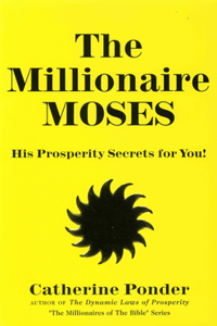 The Millionaire Moses - the Millionaires of the Bible Series Volume 2