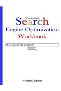 Fill in the Blank Search Engine Optimization Workbook