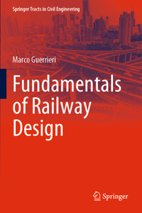 Fundamentals of Railway Design