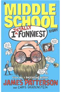 I Totally Funniest: A Middle School Story