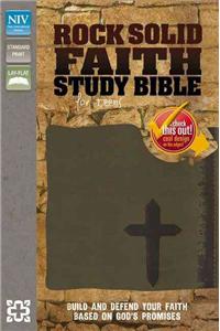 Rock Solid Faith Study Bible for Teens-NIV: Build and Defend Your Faith Based on God's Promises