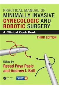 Practical Manual of Minimally Invasive Gynecologic and Robotic Surgery