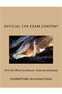 2015 CPA Official Test Manual - Audit and Attestation