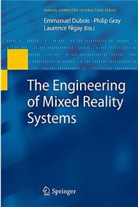 Engineering of Mixed Reality Systems