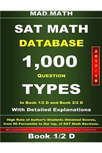 2018 New SAT Math Book 1-2 D Database (Mad Math Test Preparation)